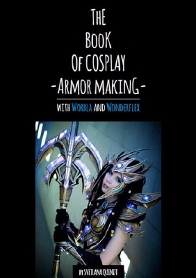 Kamui Cosplay | The Book of Cosplay Armor Making | Worbla and Wonderflex